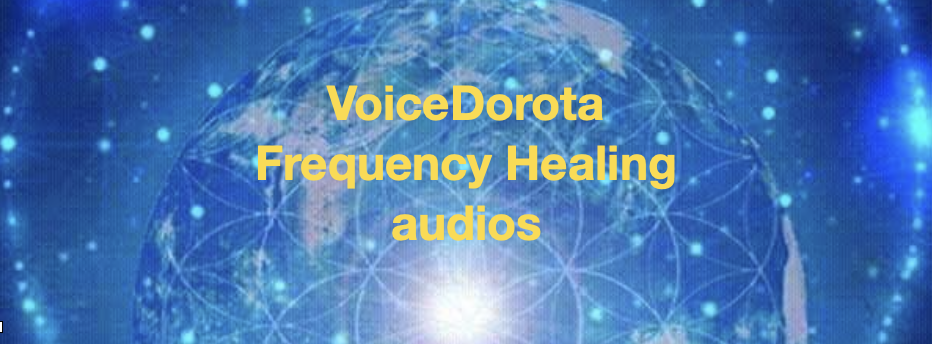 VoiceDorota – audios for Freqency Healing